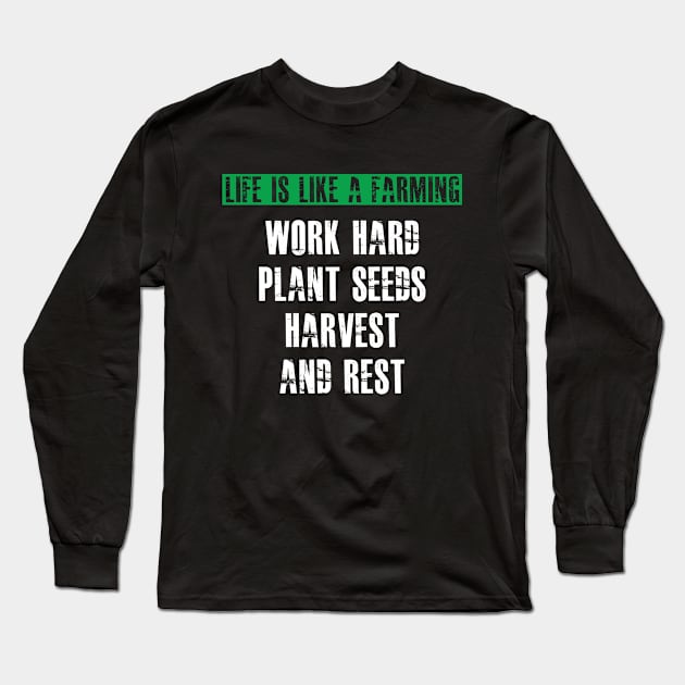 Farmer - Life is like a farming Long Sleeve T-Shirt by KC Happy Shop